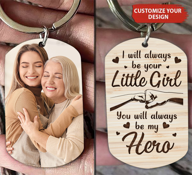 You Will Always Be My Hero - Personalized Keychain, Custom Photo