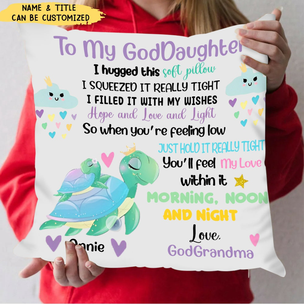 To My Daughter Granddaughter StepDaughter GodDaughter Niece Pillow