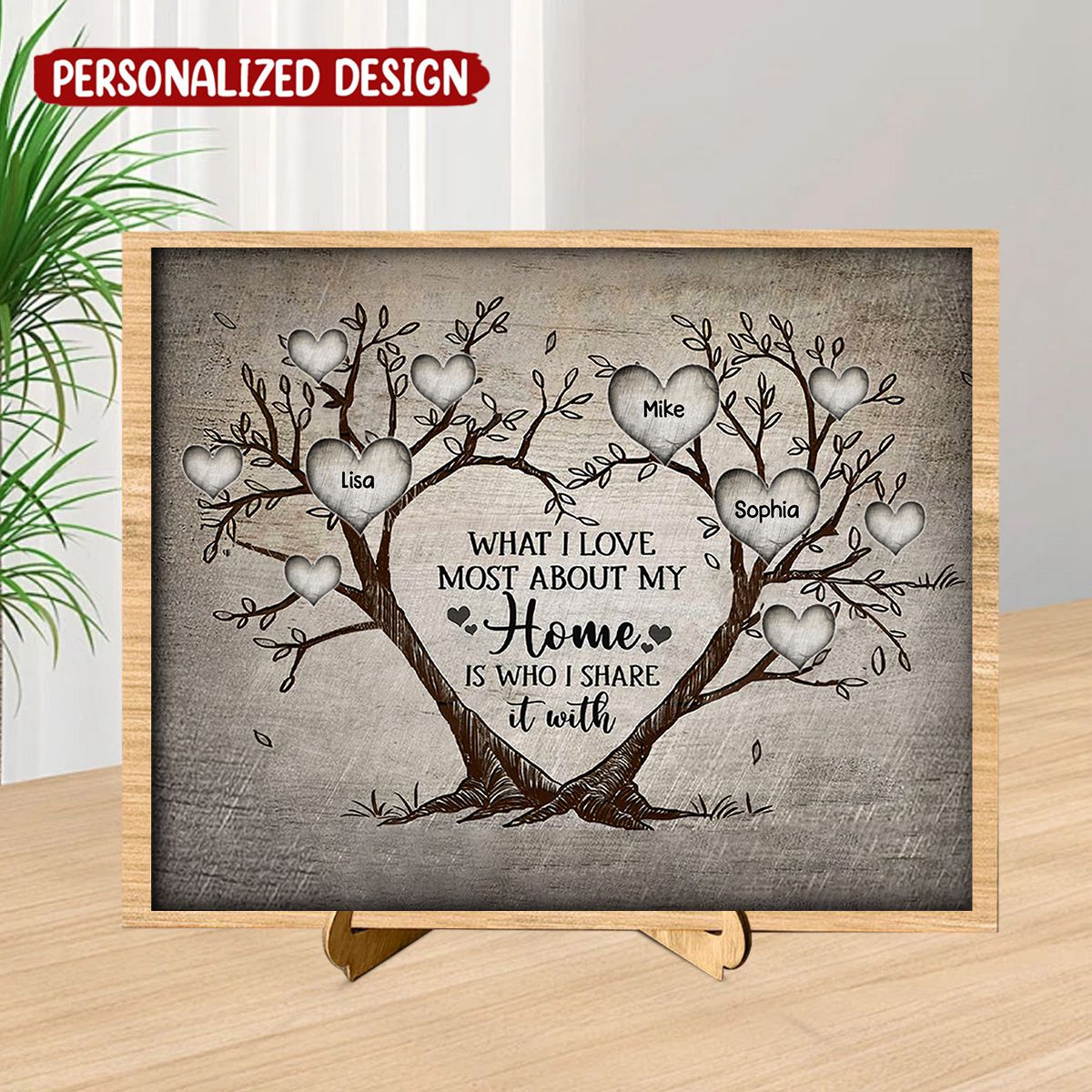 What I Love About Home Is Who I Share It With, Family Tree Personalized Wood Plaque