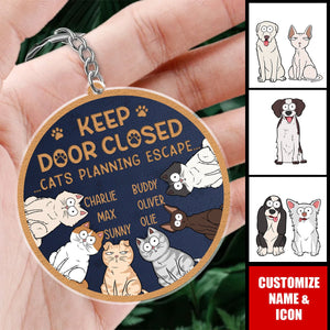 Don't Let The Cat Out No Matter What He Tells You - Cat Personalized Keychain - Gift For Pet Owners, Pet Lovers