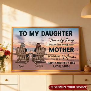 Beach Landscape To My Daughter From Mom Happy Mother's Day Personalized Poster