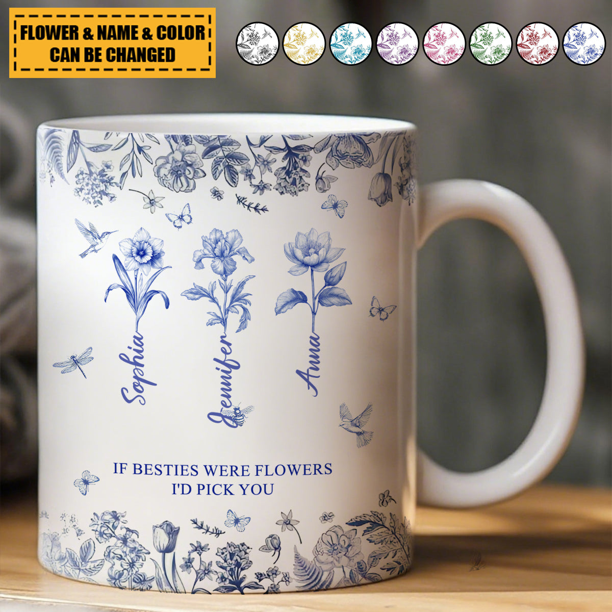 If Besties Were Flowers I'd Pick You - Toile De Jouy Birth Flowers - Personalized Mug
