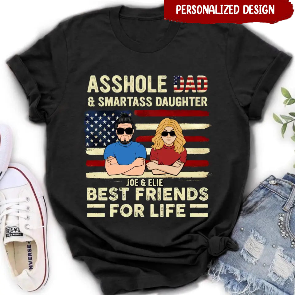 Custom Personalized Father And Daughter T-shirt - Dad & Smartass Daughter Best Friends For Life
