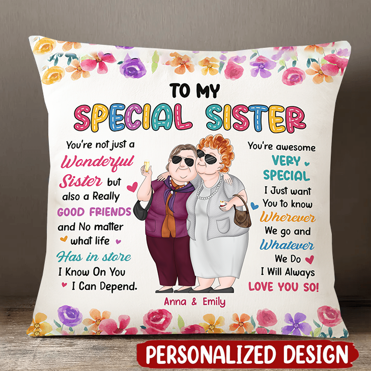 Sisters - To My Specical Sister - Personalized Pillow