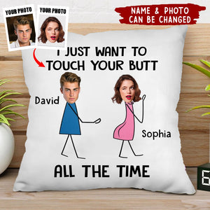 Custom Personalized Couple Pillow Cover - Gift Idea For Couple/ Valentine's Day - Upload Photo - I Just Want To Touch Your Butt