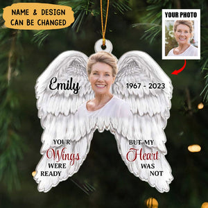 Memorial Upload Photo Angel Wings, Your Wings Were Ready But My Heart Was Not Personalized Ornament
