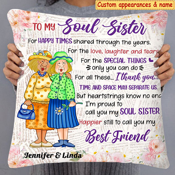 Gift For Old Friend I'm Proud To Call You My Soul Sister Pillow