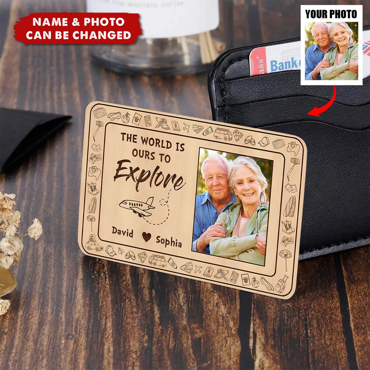 The World Is Ours To Explore - Personalized Photo Wallet Card