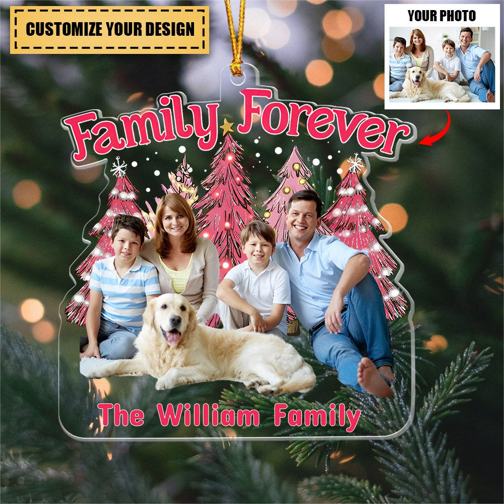 Family Forever Pink Version - Personalized Acrylic Photo Ornament