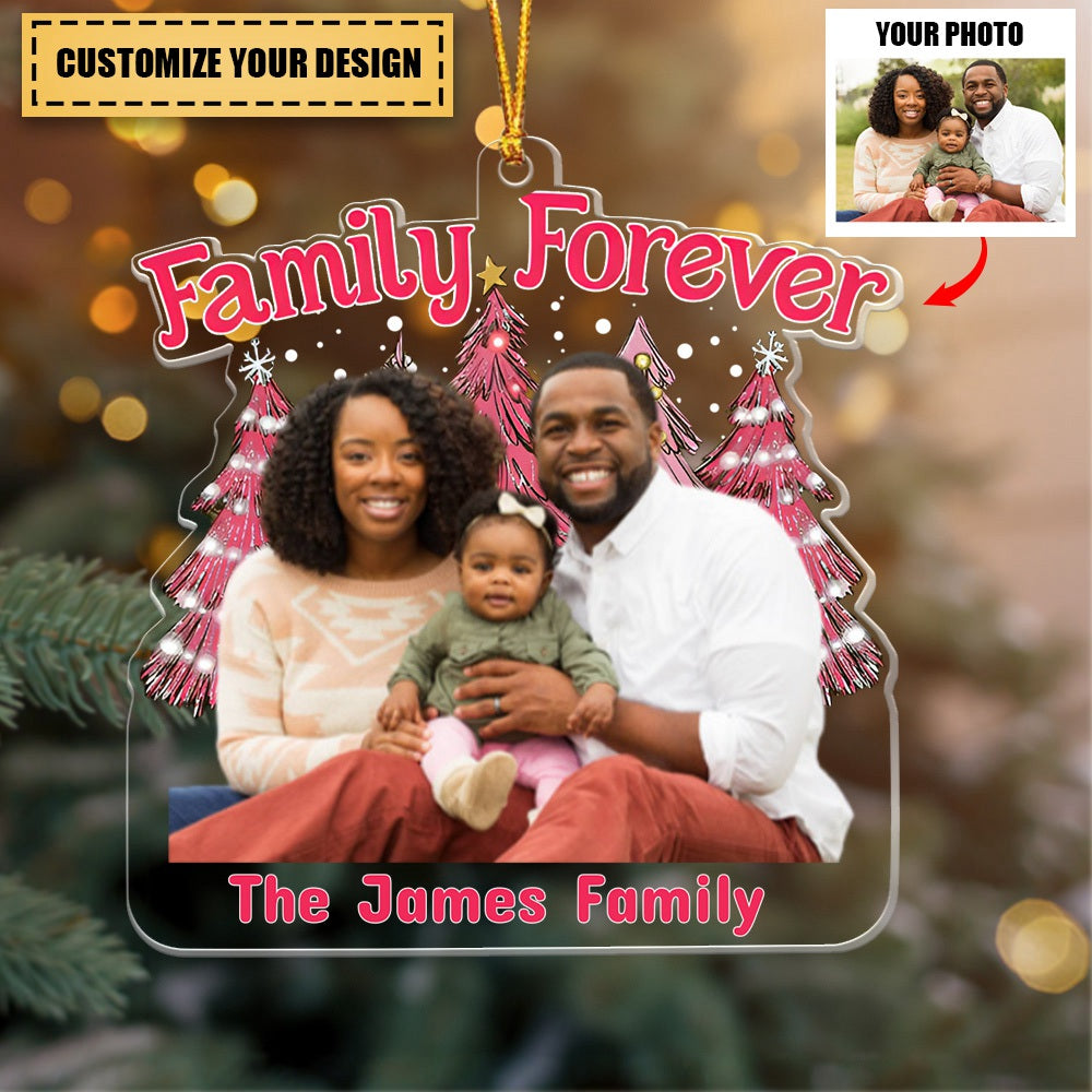 Family Forever Pink Version - Personalized Acrylic Photo Ornament