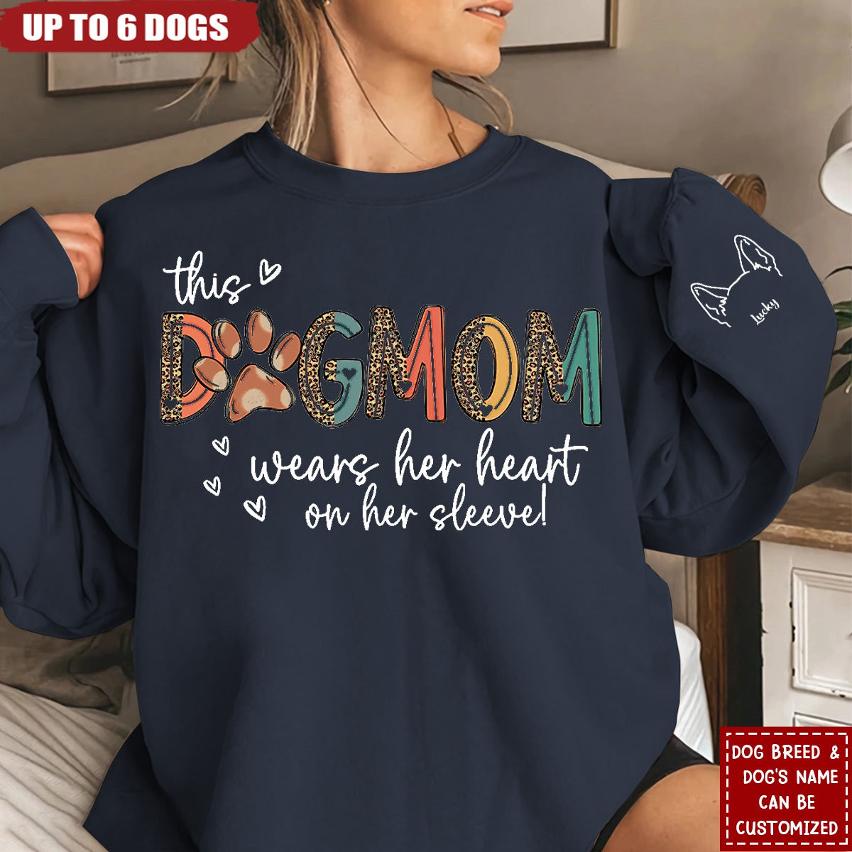 This Dog Mom Wears Her Heart On Her Sleeve Personalized Sweatshirt