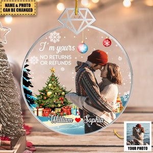 I ’m Yours No Eturns Or Refunds - Couple Personalized Photo Ornament - Acrylic Custom Shaped - Christmas Gift For Husband Wife, Anniversary