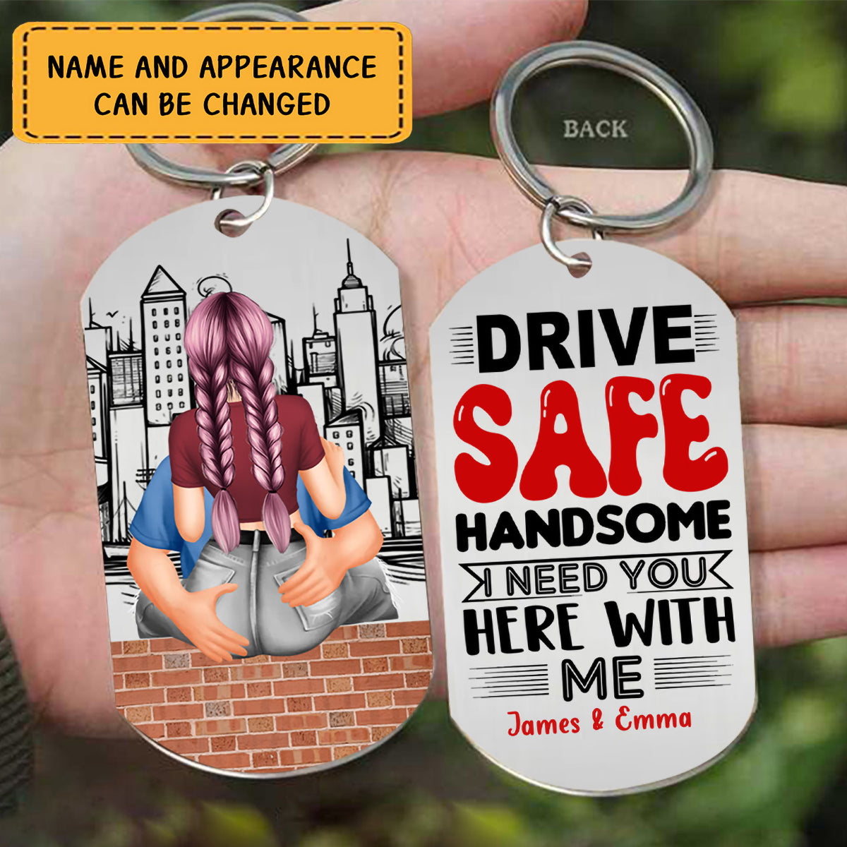 Drive Safe Handsome, I Need You Here With Me, Personalized Couple Stainless Steel Keychain