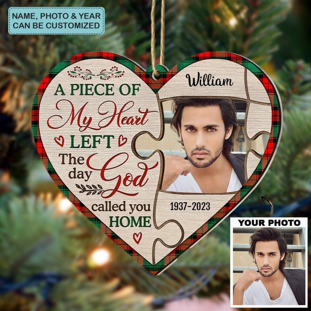 A Piece Of My Heart Left The Day You Called Me Home - Personalized Custom Layer Mix Ornament - Christmas, Memorial Gift For Family Members