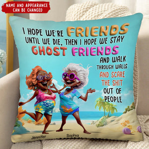 Gift For Old Friends Sisters Personalized Pillow