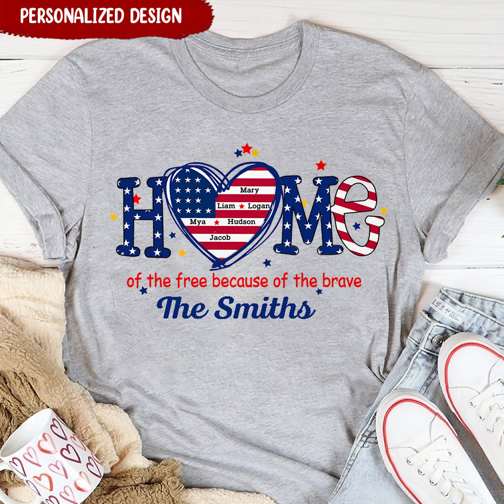 Home of the free because of the brave 4th of July Custom Family name Personalized T-Shirt