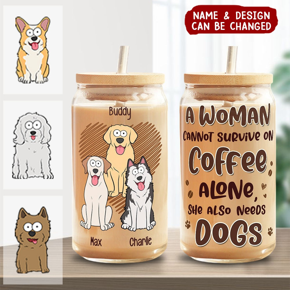 All I Need Is Coffee And Dogs - Dog Personalized Custom Glass Cup, Iced Coffee Cup - Christmas Gift For Pet Owners, Pet Lovers