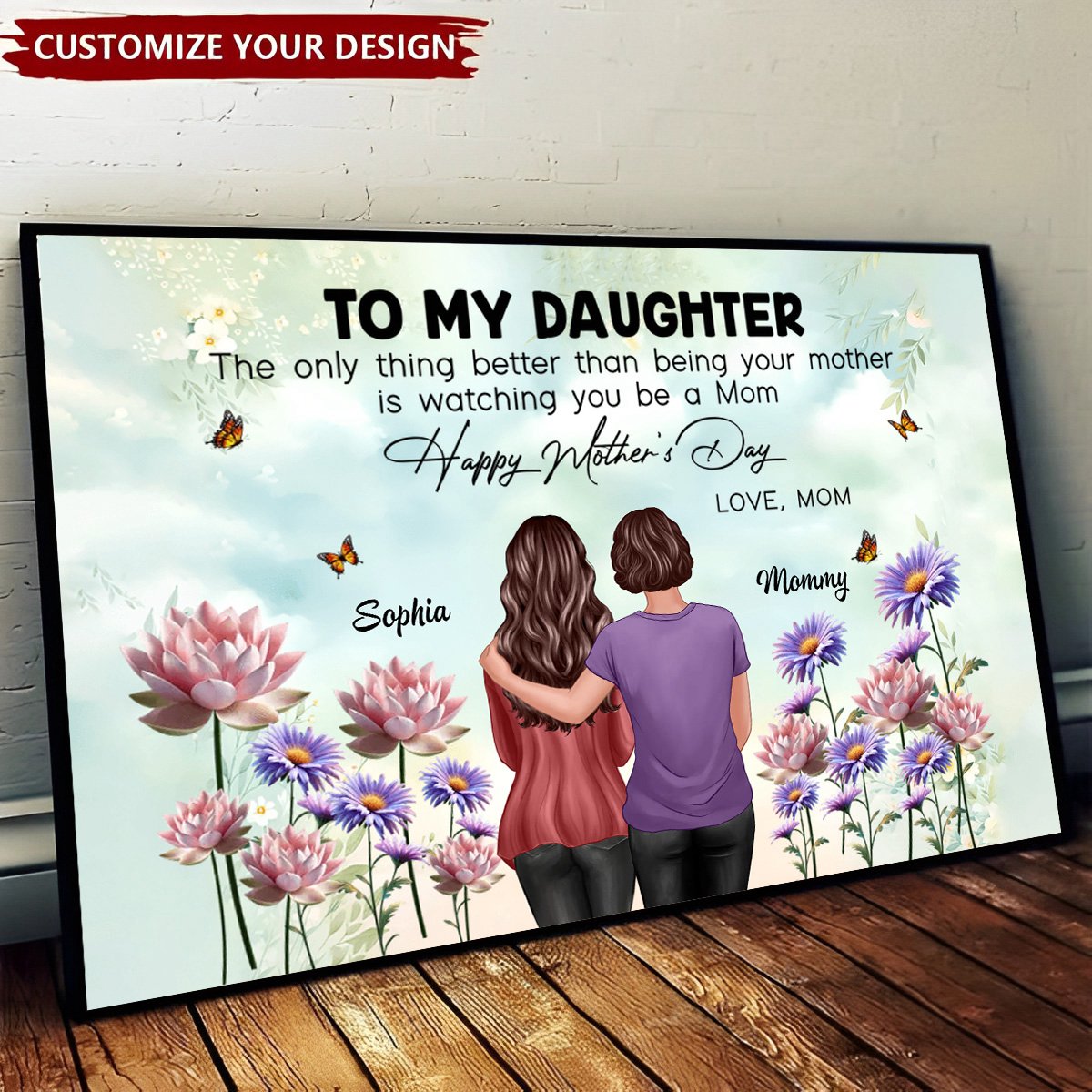 Personalized Mother’s Day Gift – To My Daughter From Mom, “Watching You Be a Mom” Poster with Birth Flower Design, Perfect Gift for Daughter