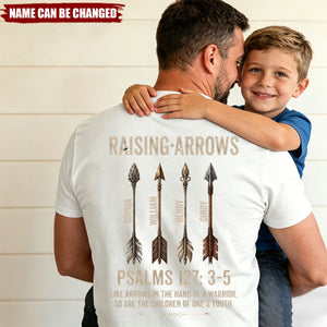 Biblical Raising Arrows Family Legacy Christian Personalized Shirt - Father's Day Gift For Dad, Husband