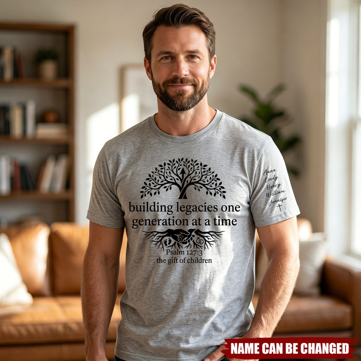 Father's Day Gifts, Building Legacies One Generation At A Time - Personalized Shirt