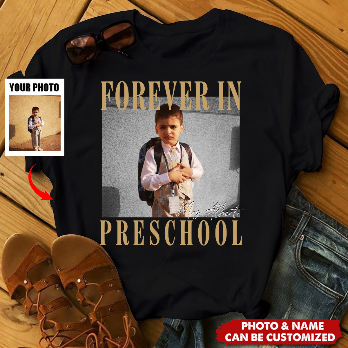 Custom Photo Forever In Preschool - Personalized Shirt, Preschool Teacher Gift