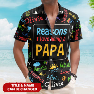 Reasons I Love Being A Papa - Personalized Hawaiian Shirt