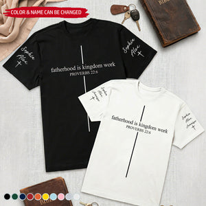 Father's Day Gifts, Fatherhood Is Kingdom Work - Personalized Shirt