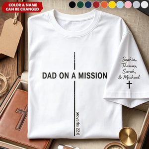 Father's Day Gifts, Father's Day Gift, Dad On A Mission Proverbs 22:6 - Personalized Shirt