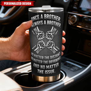 Once A Brother, Always A Brother - Personalized Tumbler