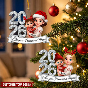 The Year I Became A Mom 2026 - Personalized Acrylic Ornament