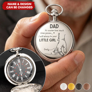 Father's Day Gifts, How Much Time Passes, I Will Always Be Your Little Girl - Personalized Pocket Watch - Gift For Dad