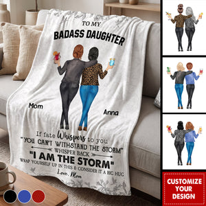 Daughter Whisper Back I Am The Storm - Personalized Blanket