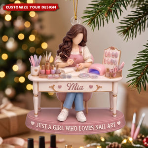 Just A Girl Who Loves Nail Art - Custom Nail Tech Girl Polish Salon Ornament