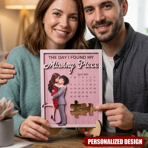 The Day I Found My Missing Piece Custom Special Date - Anniversary Gift For Her - Personalized Wooden Plaque