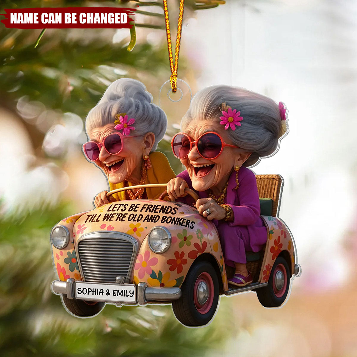 Let's Be Friends Until Old & Bonkers - Personalized Acrylic Ornament - Funny Gift For Old Besties