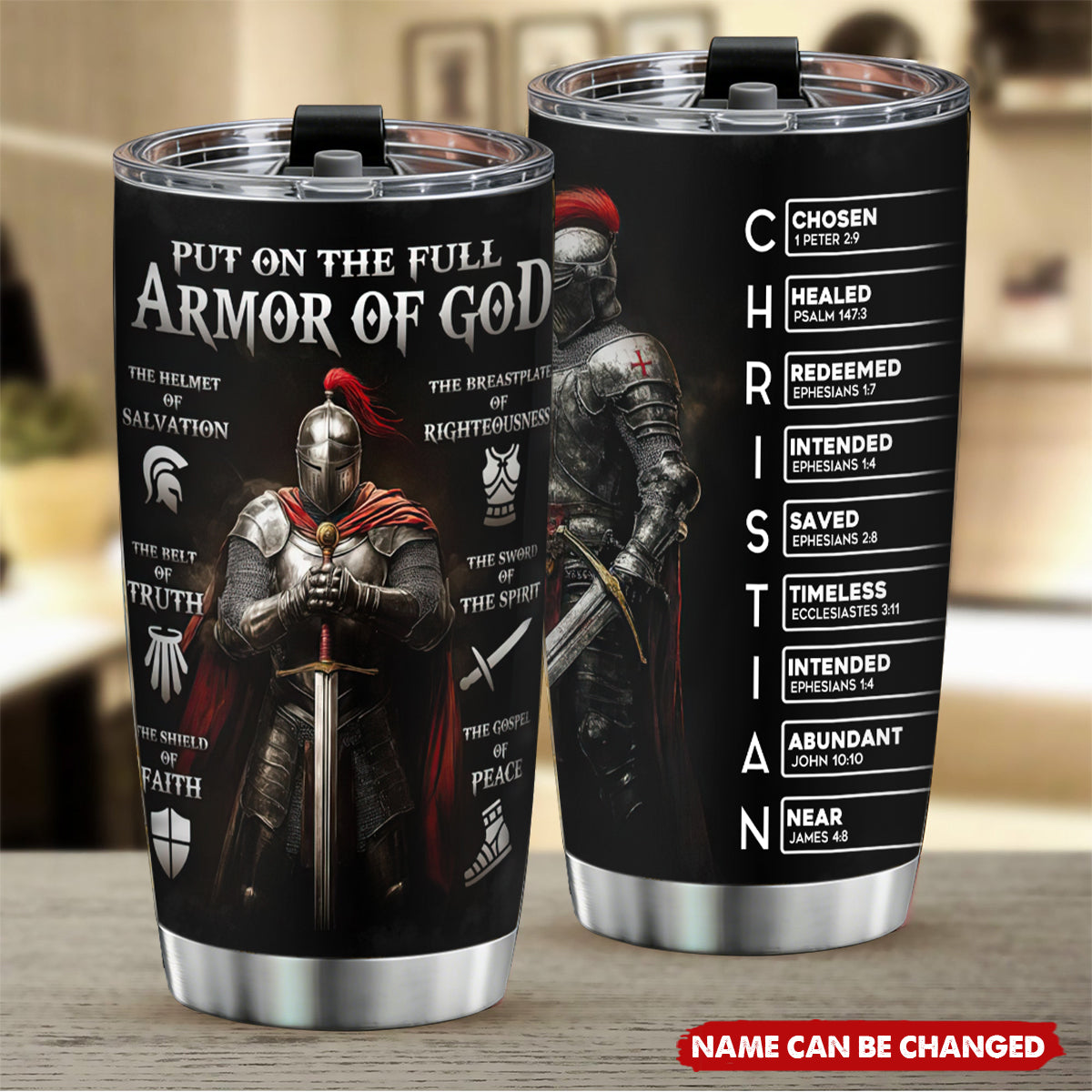 Put On The Full Armor Of God - Personalized Tumbler Cup