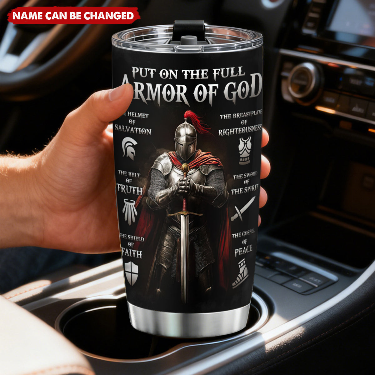 Put On The Full Armor Of God - Personalized Tumbler Cup