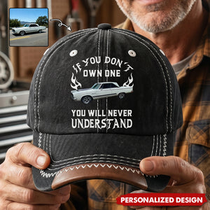 Custom Car Photo Cap - If You Don't Own One You Will Never Understand - Personalized Gift For Him, Husband, Dad, Grandpa