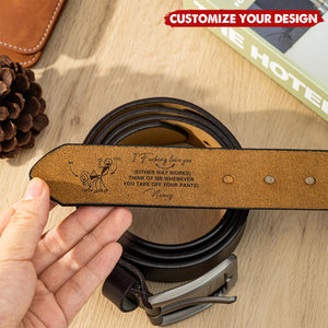 I Hope Your Day Is As Nice As My Butt - Personalized Engraved Leather Belt, Gift for Husband Boyfriend