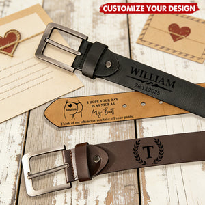 I Hope Your Day Is As Nice As My Butt - Personalized Engraved Leather Belt, Gift for Husband Boyfriend