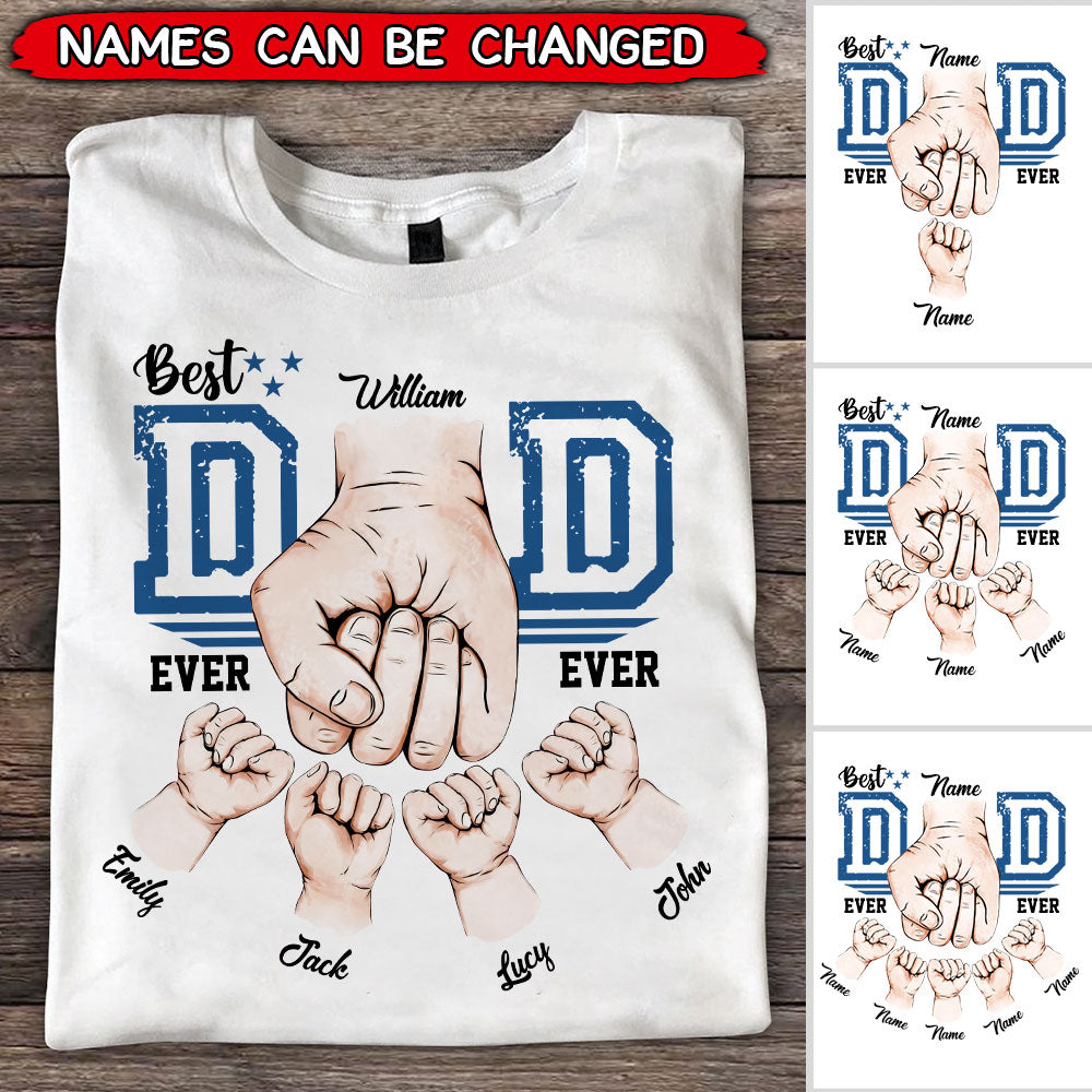 Best Dad Ever Father Hand First Bump Personalized Shirt