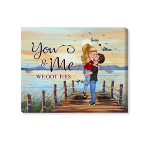 Gift For Couples - You & Me We Got This - Custom Poster - Personalized Poster