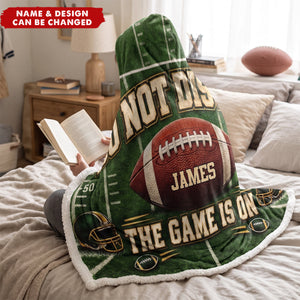 Do Not Disturb Game Is On Gift For Baseball, Softball, Soccer, Football, Basketball, Hockey Lover - Personalized Blanket