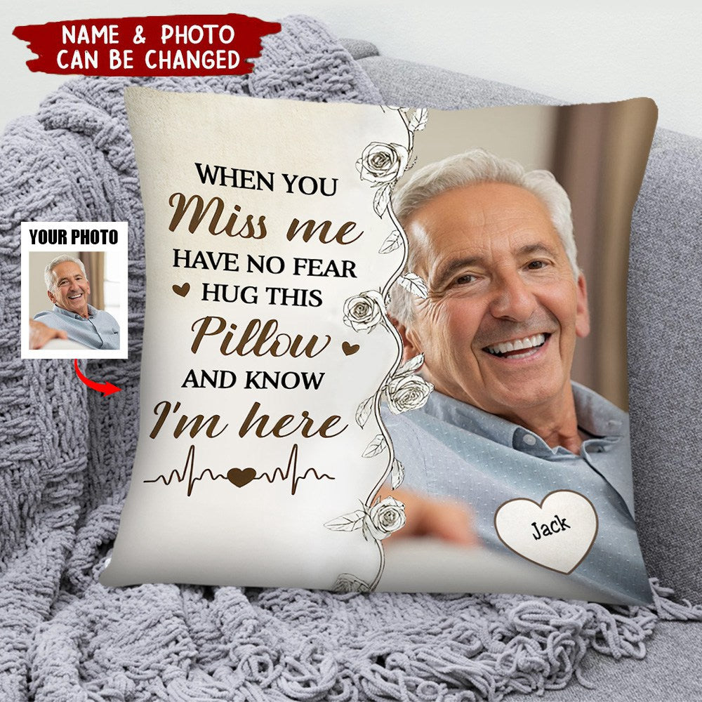 Family - Hug This Pillow And Know I'm Here - Personalized Pillow