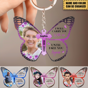 Memorial Gift Until I See You Again Butterfly Acrylic Keychain