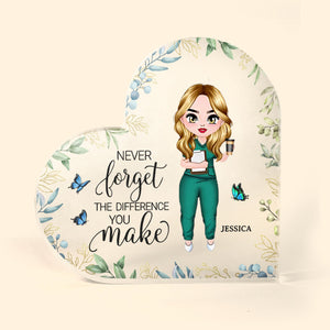 Never Forget The Difference You Make - Personalized Heart Shaped Acrylic Plaque