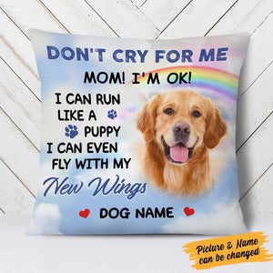 Dog Memo Don't Cry For Me Mom Upload Photo Personalized Pillow