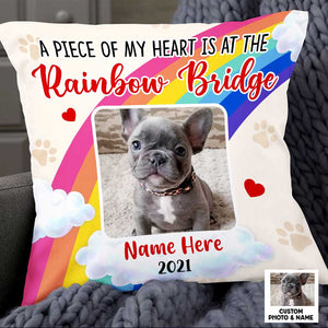 A Piece of My Heart Is at The Rainbow Bridge - Personalized Dog Memo Photo Pillowcase