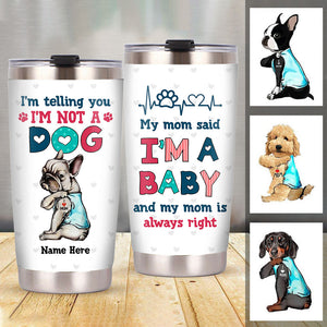 Personalized Dog Mom Baby Steel Tumbler