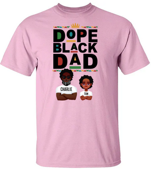 Dope Black Dad - Personalized Shirt